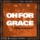 Oh For Grace (Ahadi Zake Kweli)