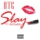 Slay (Ft. Viva Swan)